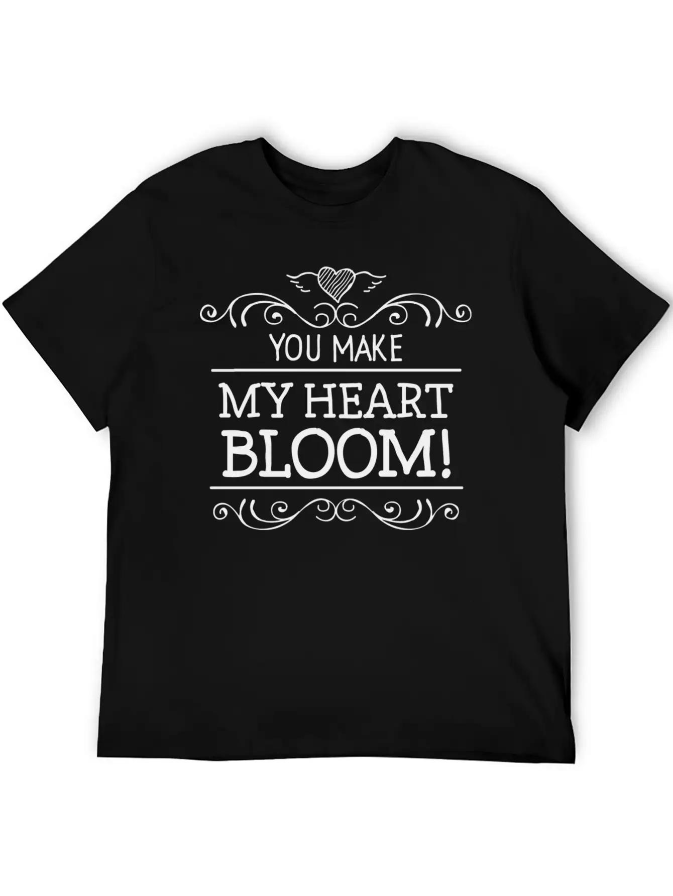 You Make My Heart Bloom Casual Graphic T-Shirt – Simple And Comfortable Daily Wear